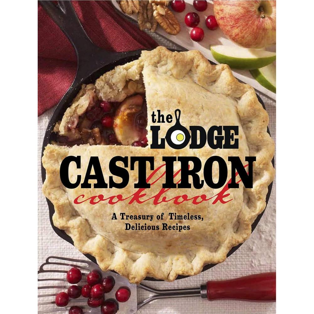 imageThe Lodge Cast Iron Cookbook A Treasury of Timeless Delicious Recipes